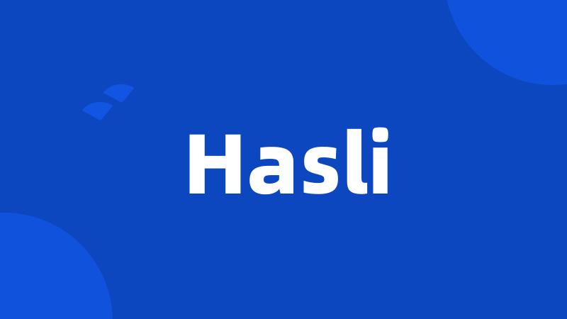 Hasli