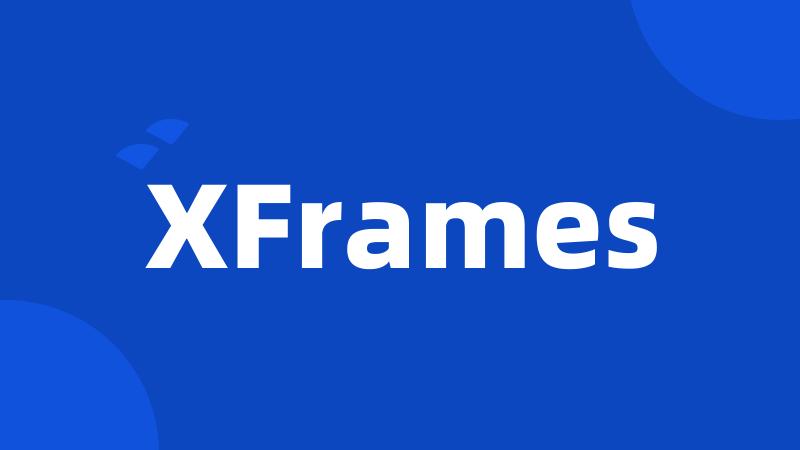 XFrames