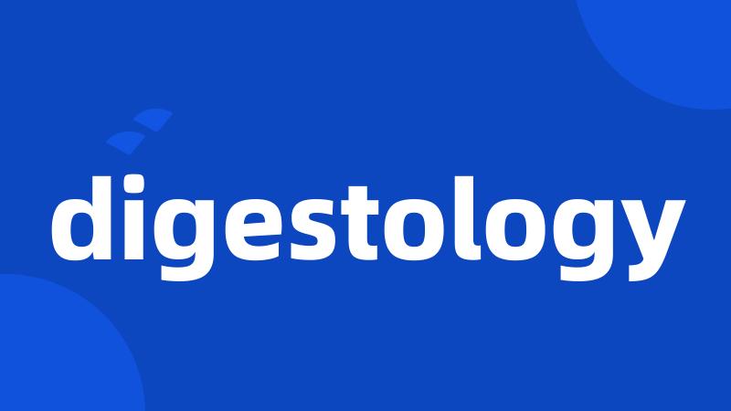 digestology