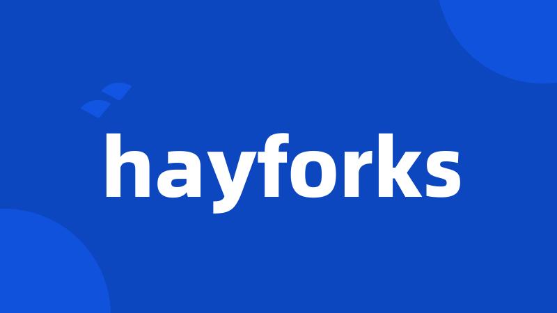 hayforks