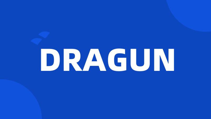 DRAGUN