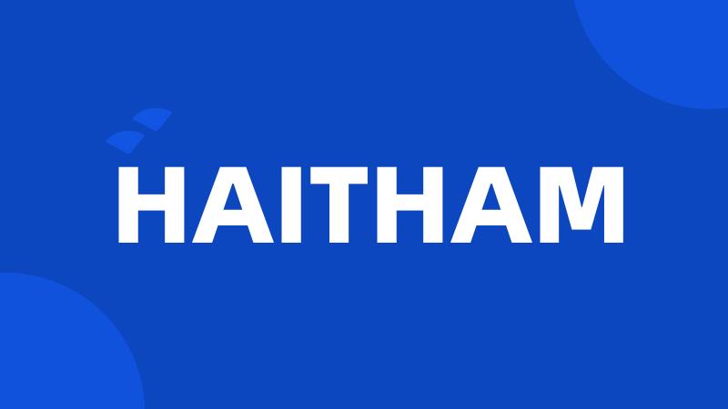 HAITHAM