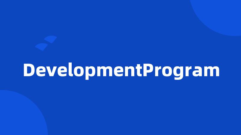 DevelopmentProgram