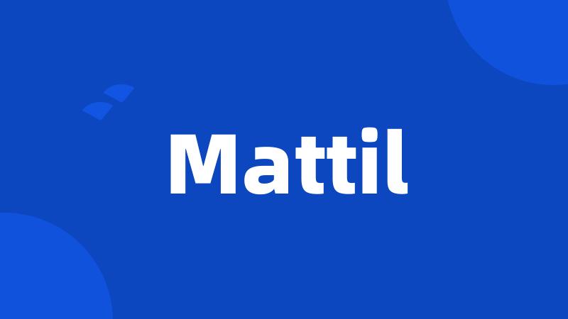 Mattil