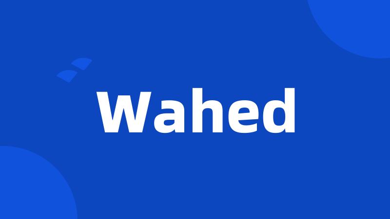 Wahed