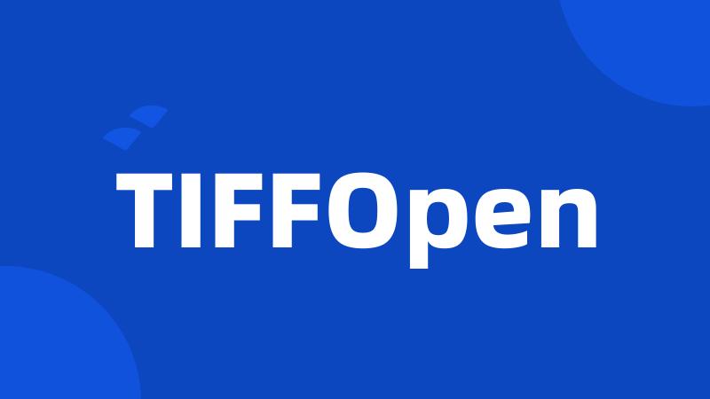 TIFFOpen