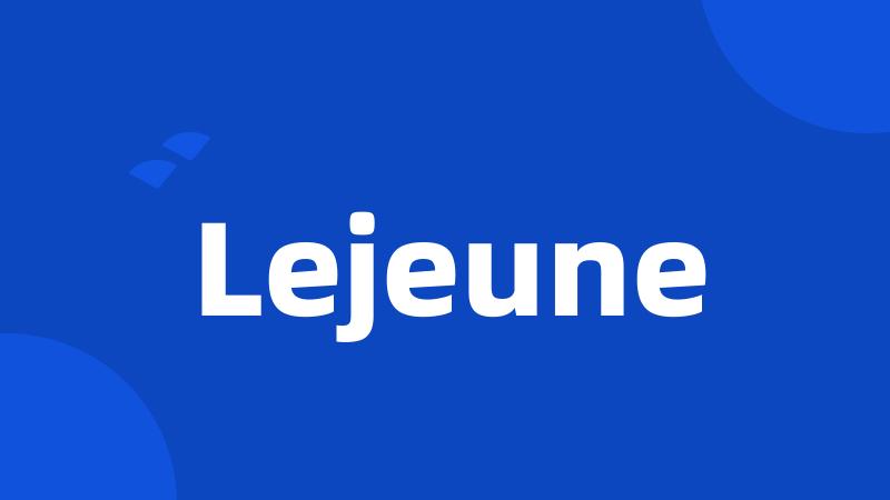 Lejeune