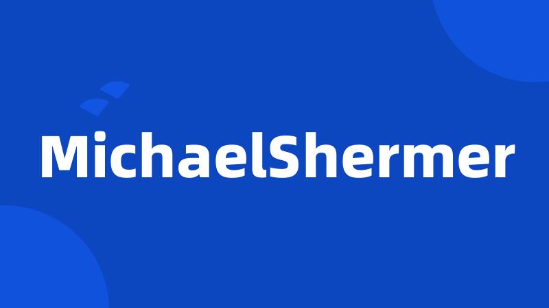 MichaelShermer