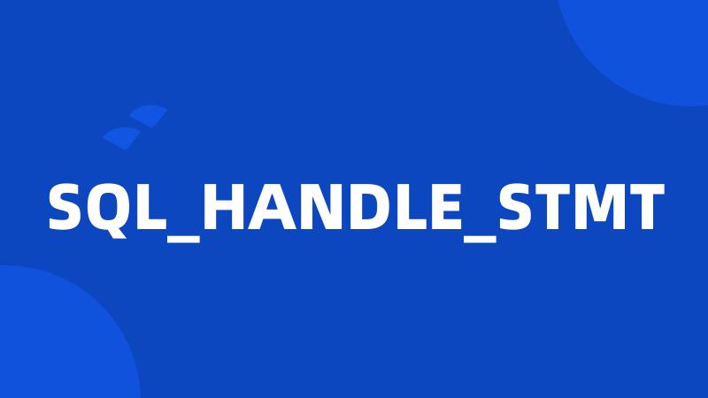 SQL_HANDLE_STMT