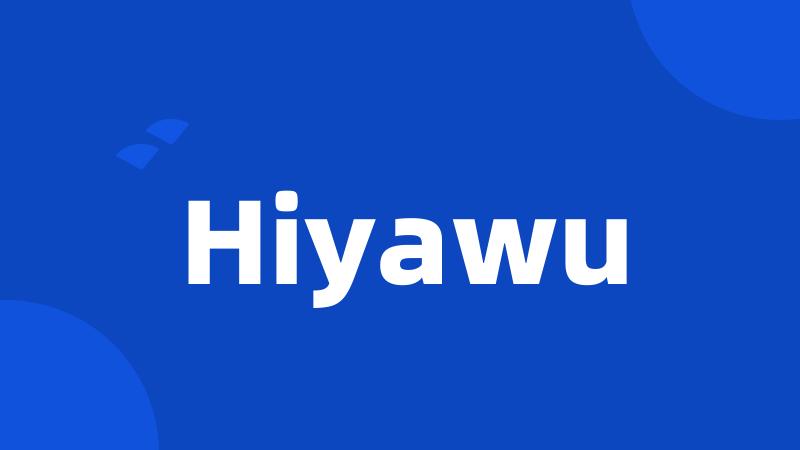 Hiyawu