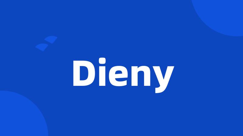 Dieny