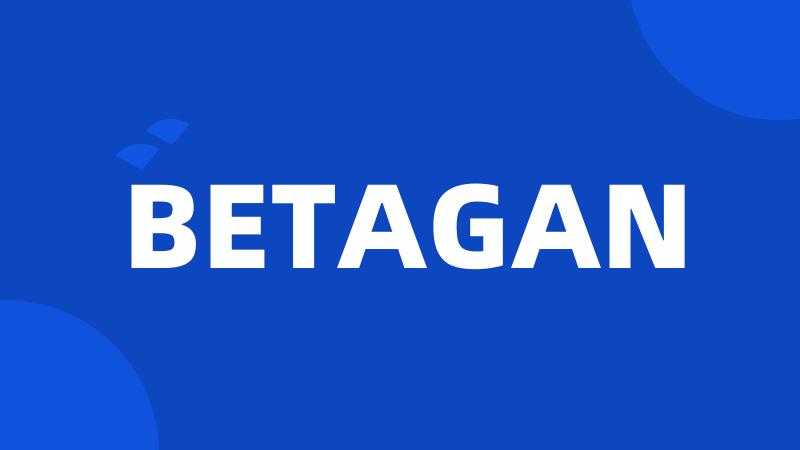 BETAGAN