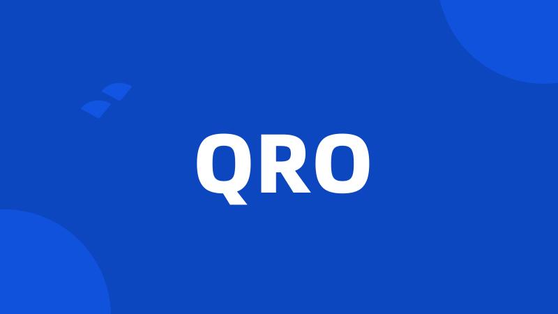 QRO