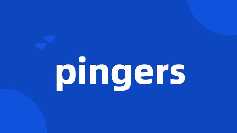 pingers