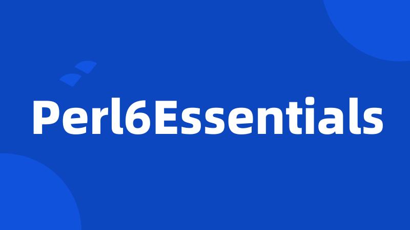 Perl6Essentials