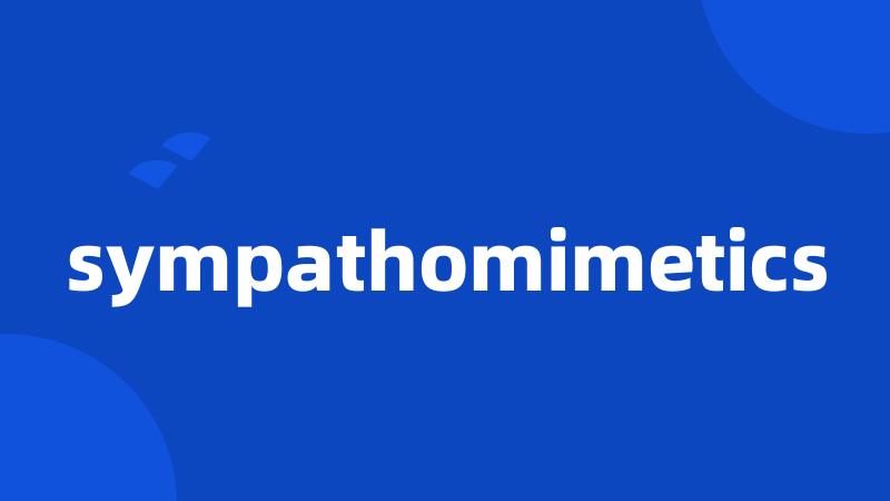 sympathomimetics