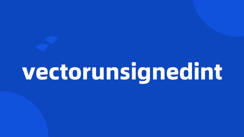 vectorunsignedint