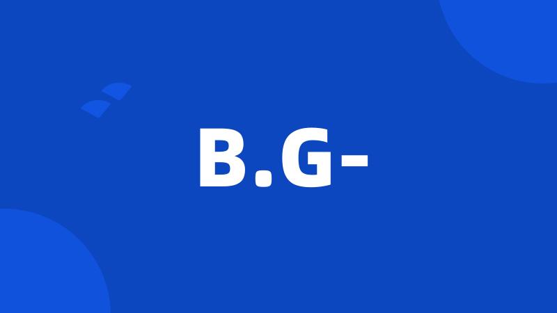 B.G-