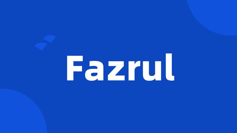 Fazrul