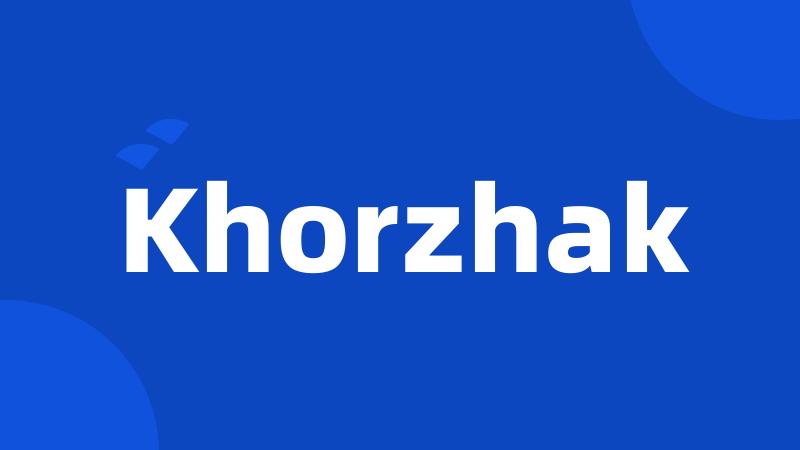 Khorzhak