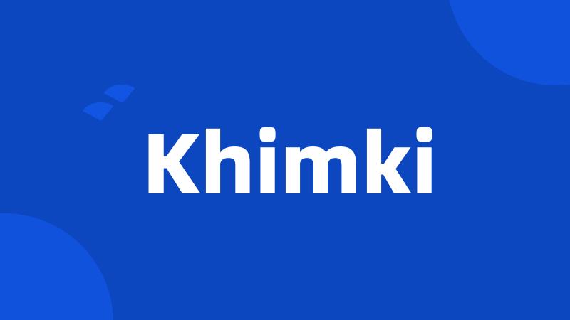 Khimki