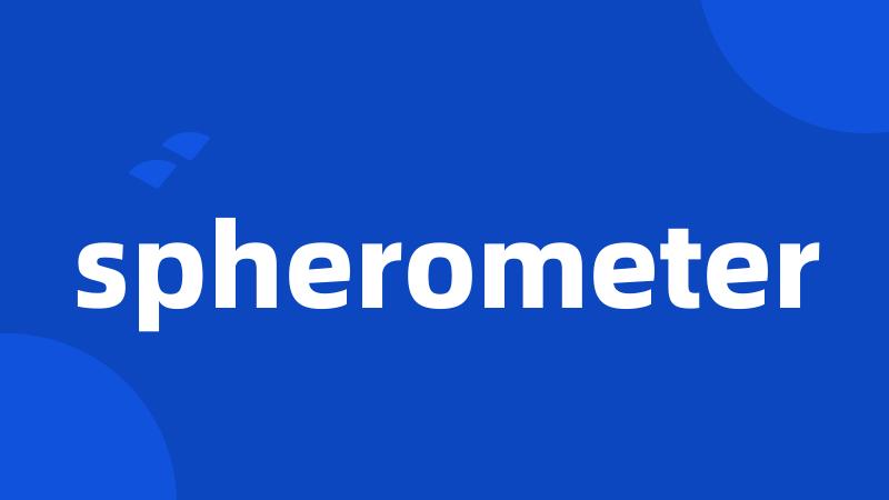 spherometer