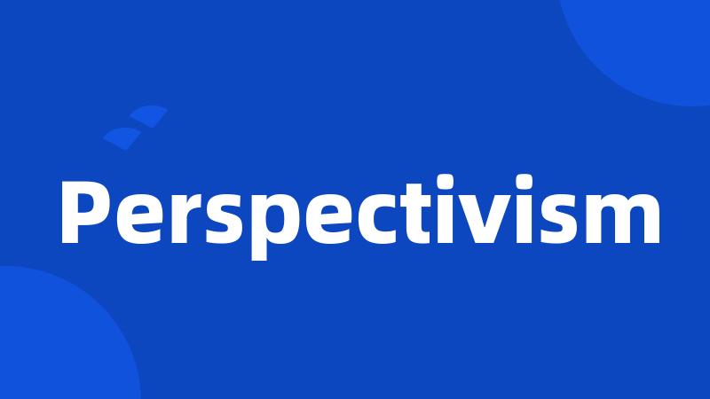 Perspectivism