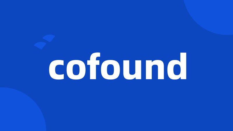 cofound