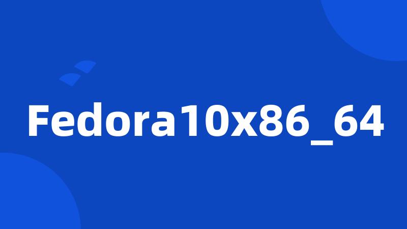 Fedora10x86_64