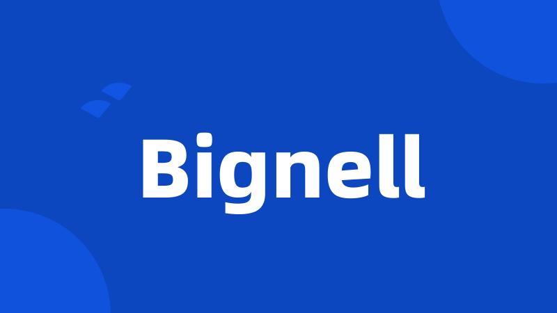 Bignell