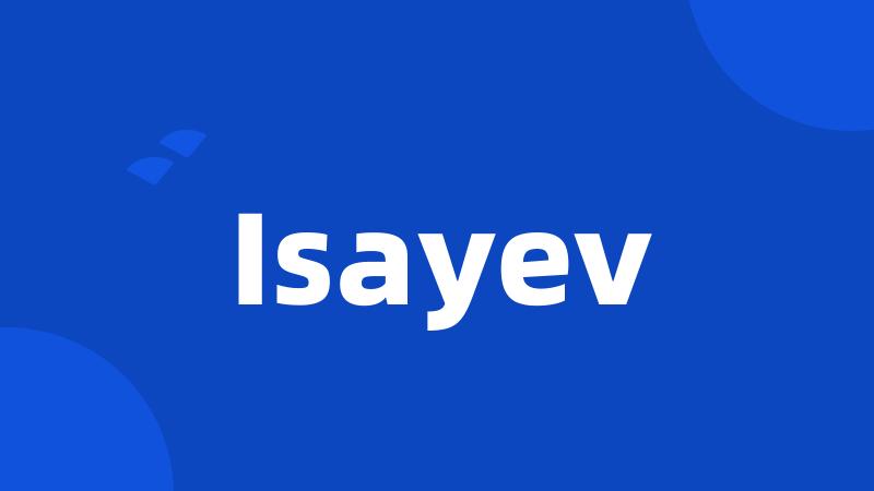 Isayev