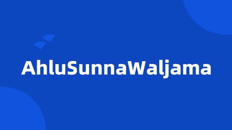 AhluSunnaWaljama