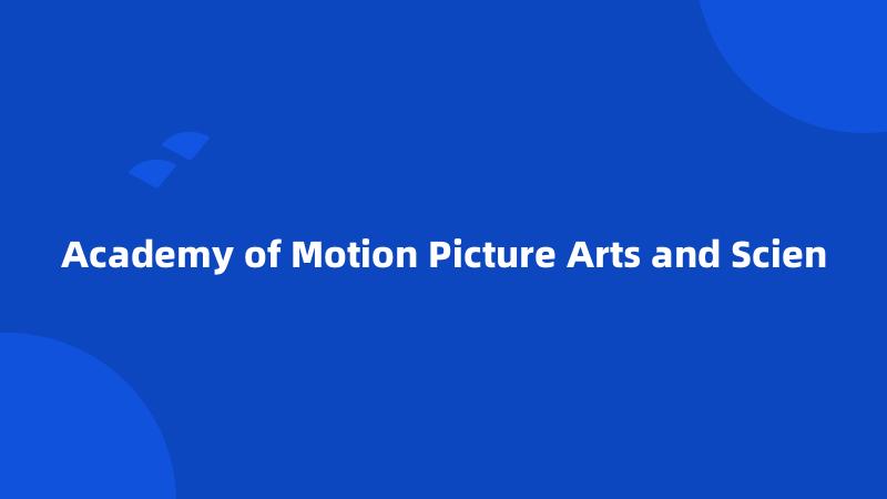 Academy of Motion Picture Arts and Scien