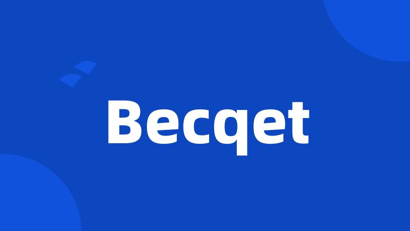 Becqet