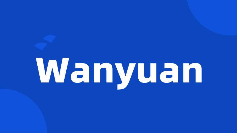 Wanyuan