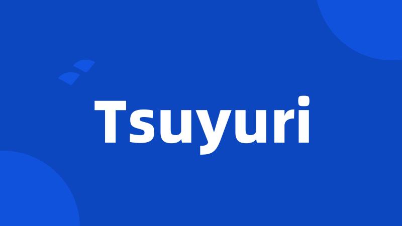 Tsuyuri