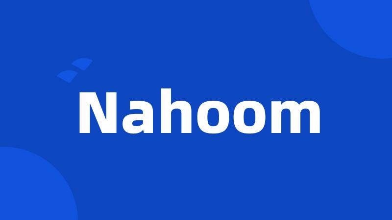 Nahoom