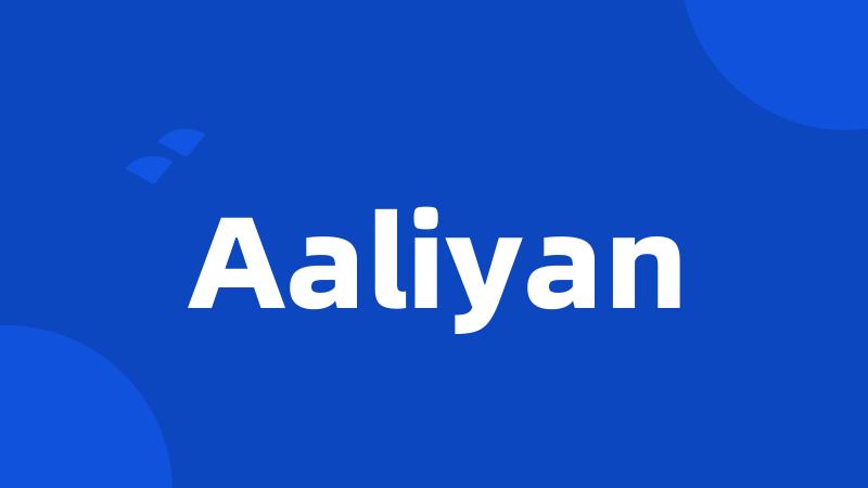 Aaliyan