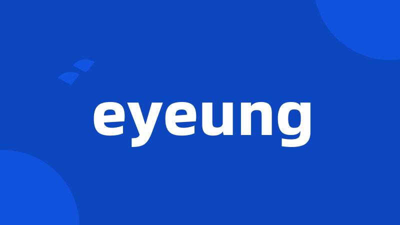 eyeung