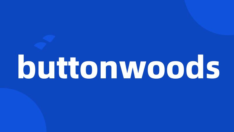buttonwoods