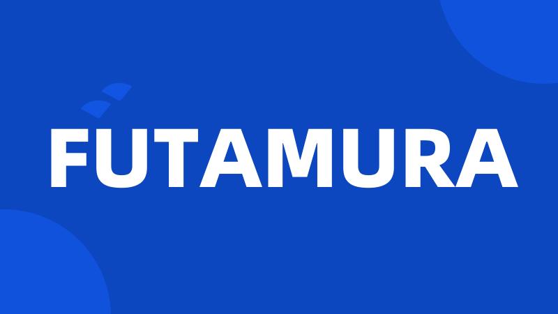 FUTAMURA