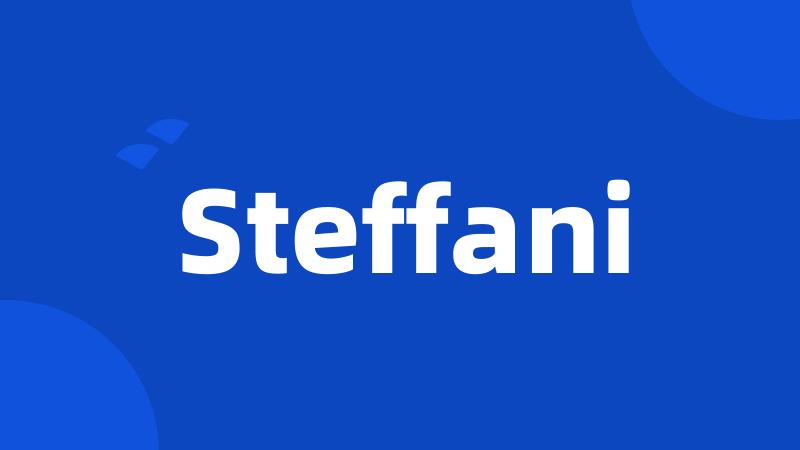 Steffani