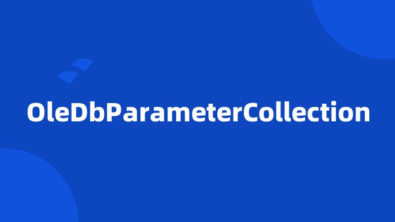 OleDbParameterCollection