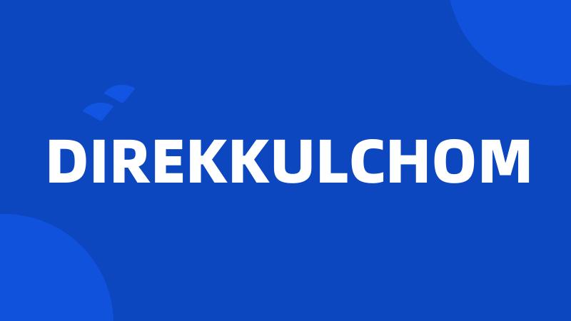 DIREKKULCHOM