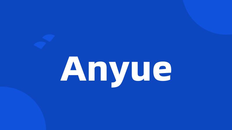 Anyue