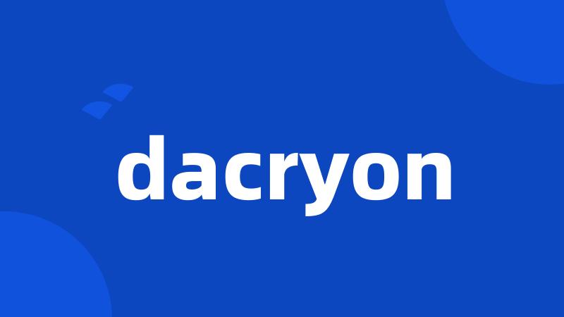 dacryon