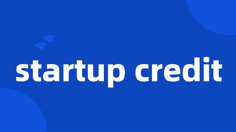startup credit