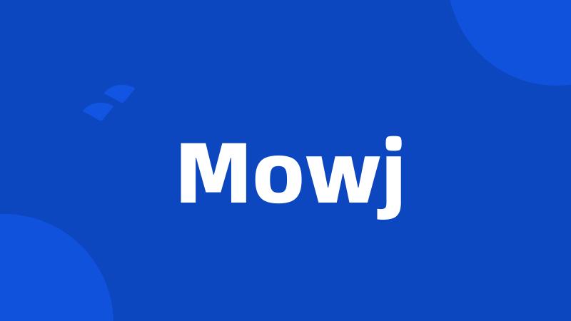 Mowj