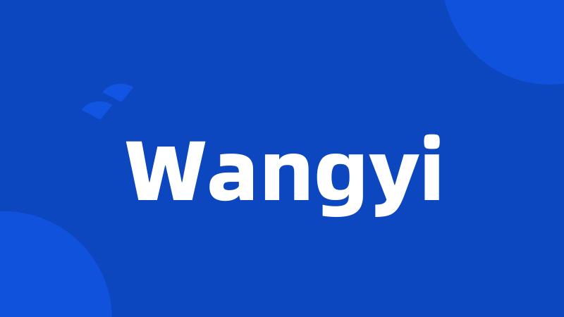 Wangyi