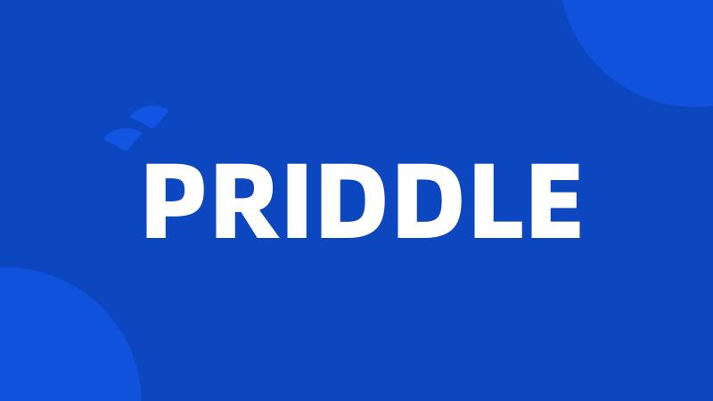 PRIDDLE